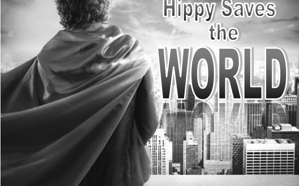 Hippy Saves the World:&nbsp;Intro